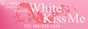 White Kiss me@q~X,www.w-kissme.com/kurashiki/